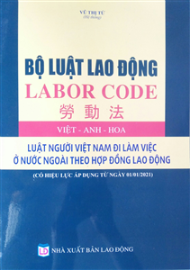 Bộ luật lao động laborcode tiếng Hoa - Việt - Anh
