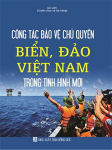 Công Tác Bảo Vệ Chủ Quyền Biển, Đảo Việt Nam
