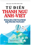 Từ điển thành ngữ Anh - Việt